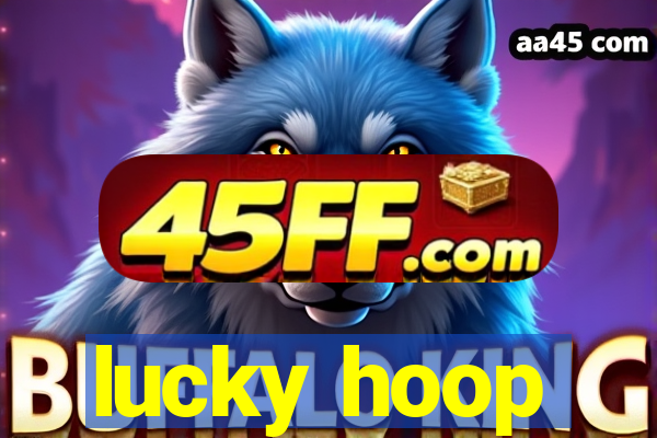 lucky hoop